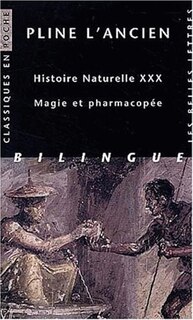 Front cover_Histoire naturelle, livre XXX : magie et pharmacopée