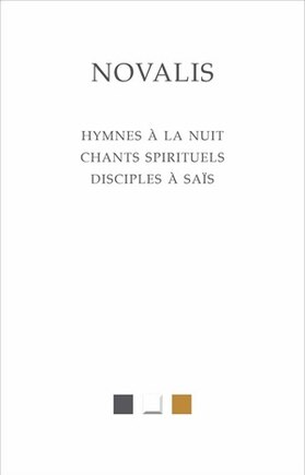 Hymnes à la nuit ; Chants spirituels ; Disciples à Saïs