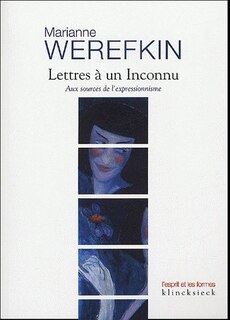 Front cover_Lettres à un inconnu : aux sources de l'expressionnisme