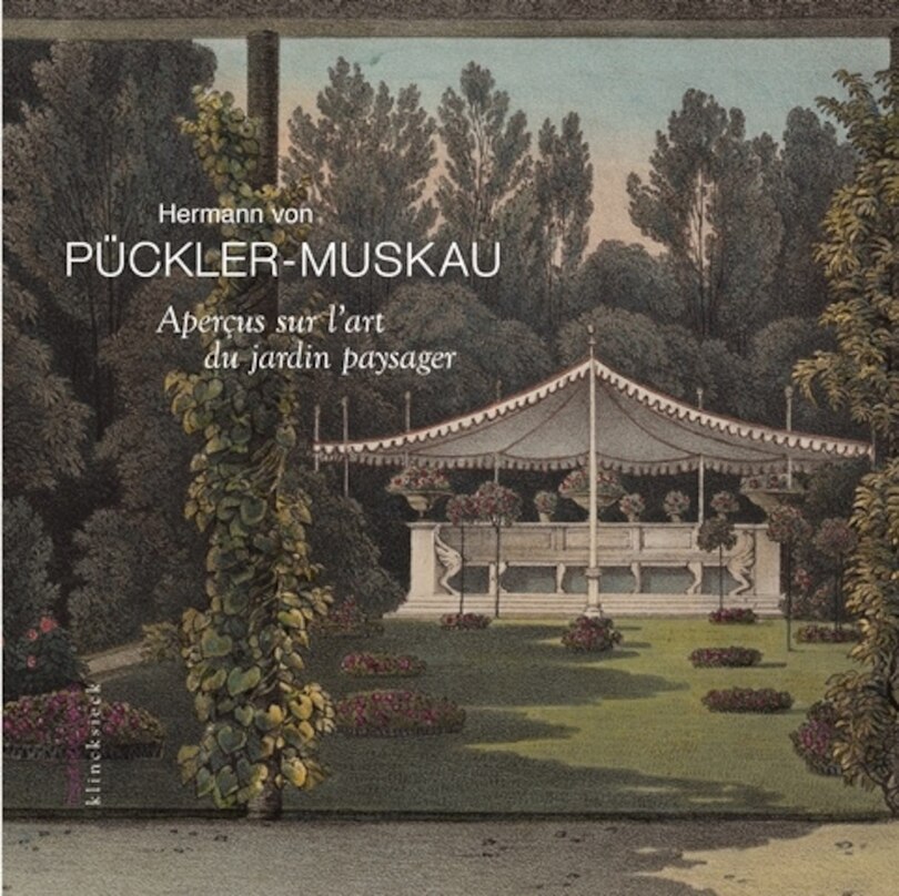 Couverture_Aperçus sur l'art du jardin paysager ; Description détaillée du parc de Muskau ; Atlas de 45 illustrations et 4 plans couleur