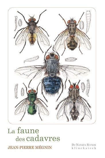 Front cover_La faune des cadavres : application de l'entomologie à la médecine légale