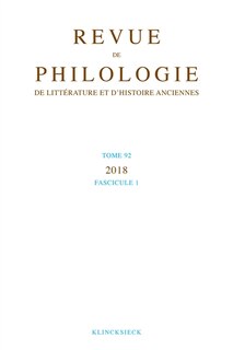 Couverture_Revue de philologie, de litt&eacute;rature et d'histoire anciennes, n&deg;92-1
