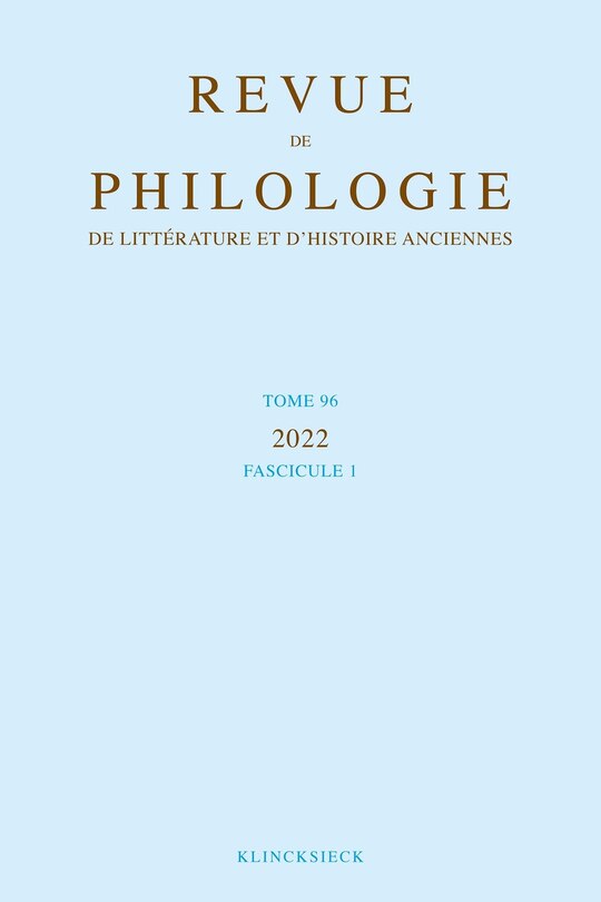 Couverture_Revue de philologie, de litt&eacute;rature et d'histoire anciennes, n&deg;96-1