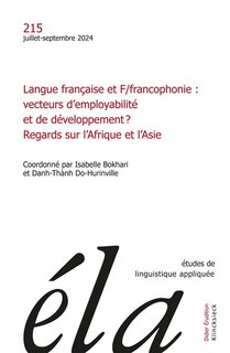 Couverture_Etudes de linguistique appliquée, n°215. Langue française et F/francophonie : vecteurs d'employabilité et de développement ? : regards sur l'Afrique et l'Asie