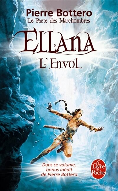 PACTE DES MARCHOMBRES (LE) T.02 : ELLANA - L'ENVOL