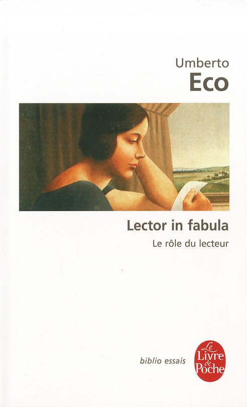 Lector in fabula: le rôle du lecteur ou La coopération interprétative dans les textes narratifs