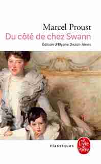 DU COTE DE CHEZ SWANN by Marcel Proust