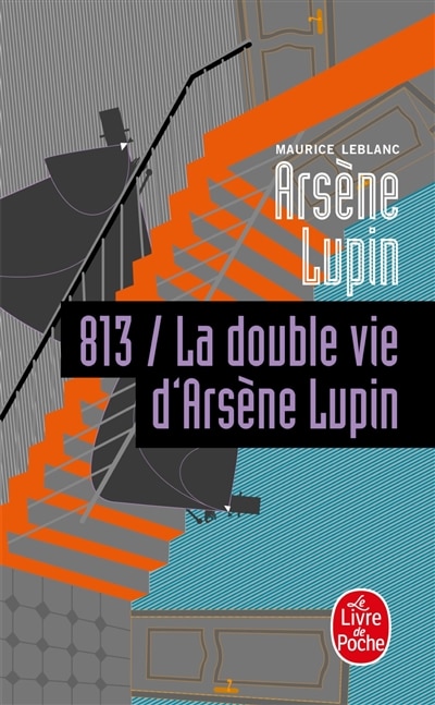 Couverture_813 LA DOUBLE VIE D'ARS&Egrave;NE LUPIN