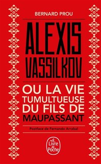 Front cover_Alexis Vassilkov ou la vie tumultueuse du fils de  Maupassant