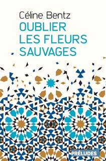 Front cover_Oublier les fleurs sauvages