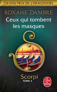 Front cover_Scorpi Tome 3 Ceux Qui Tombent Les Masques