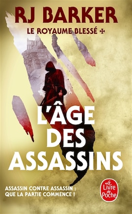 LE ROYAUME BLESSÉE TOME 1 L'AGE DES ASSASSINS