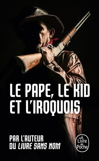 Couverture_Le pape, le Kid, et l'Iroquois