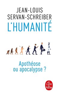 Couverture_L'HUMANITÉ : APOTHÉOSE OU APOCALYPSE ?