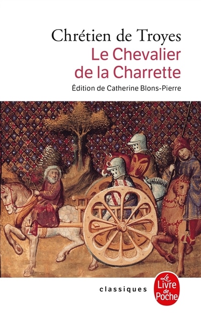 Front cover_Le chevalier de la charrette ou Le roman de Lancelot