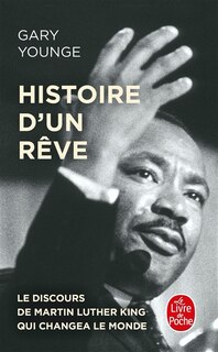 Front cover_Histoire d'un rêve : le discours de Martin Luther King qui changea le monde