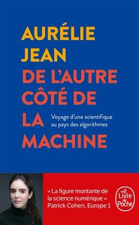 Couverture_De l'autre côté de la machine : voyage d'une scientifique au pays des algorithmes