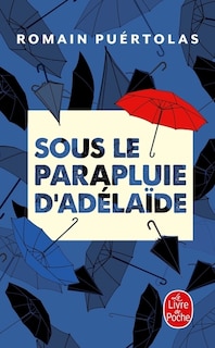 Sous le parapluie d'Adelaïde