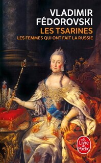Front cover_Les tsarines : les femmes qui ont fait la Russie