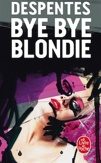 Front cover_BYE BYE BLONDIE