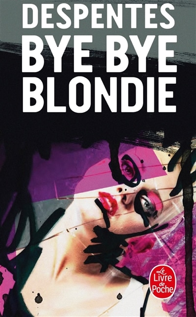 Front cover_BYE BYE BLONDIE