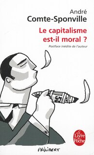 Front cover_Le capitalisme est-il moral ? : sur quelques ridicules et tyrannies de notre temps