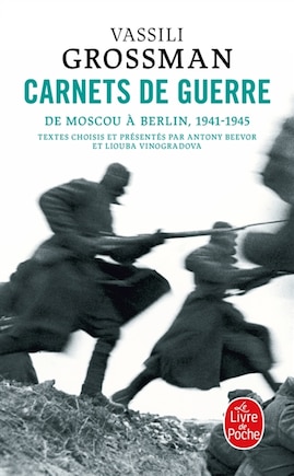 Carnets de guerre: de Moscou à Berlin, 1941-1945