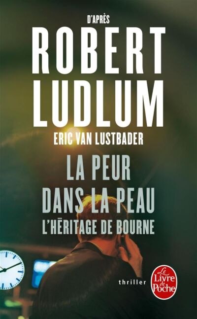 Couverture_La peur dans la peau : l'héritage de Bourne