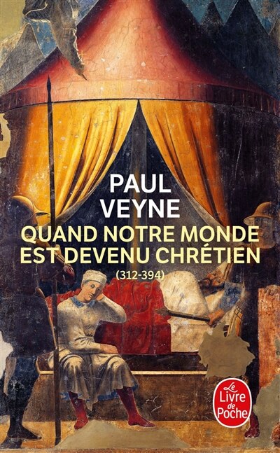 Front cover_Quand notre monde est devenu chrétien (312-394)