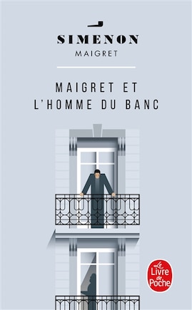 Maigret et l'homme du banc