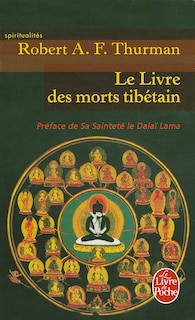 Front cover_Le livre tibétain des morts : comme il est communément intitulé en Occident, connu au Tibet sous le nom de Le grand livre de la libération naturelle par la compréhension dans le monde intermédiaire