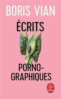 Couverture_Ecrits pornographiques ; Utilité d'une littérature érotique