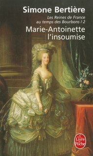 Couverture_Marie-Antoinette, l'insoumise