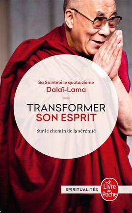 Transformer son esprit: sur le chemin de la sérénité