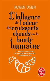 Couverture_L' influence de l'odeur des croissants chauds sur la bonté humaine