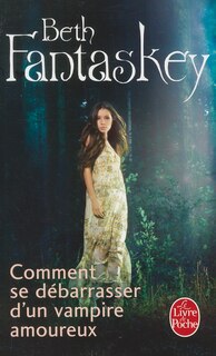 Front cover_Comment se débarrasser d'un vampire amoureux