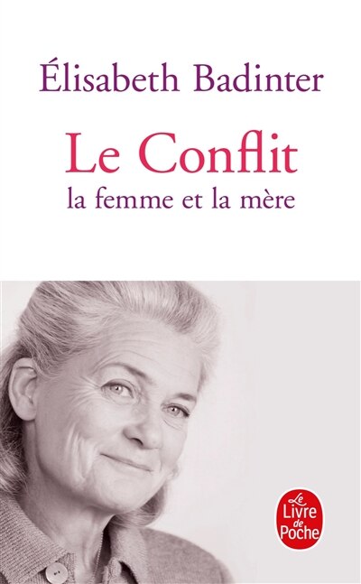 Le conflit: la femme et la mère