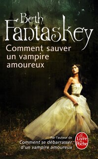 Front cover_Comment sauver un vampire amoureux