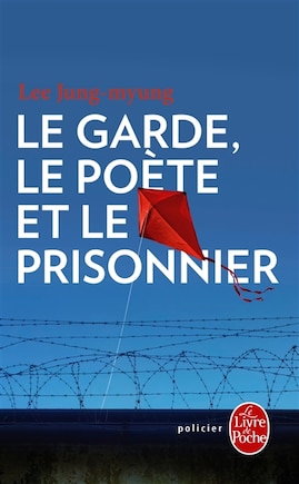 Le garde, le poète et le prisonnier