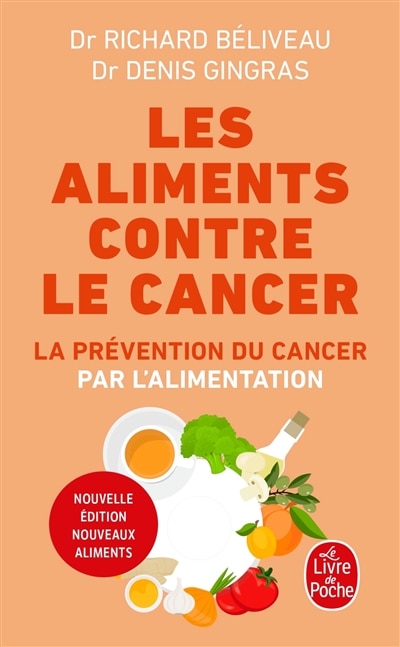 Aliments contre le cancer Nouvelle Edition