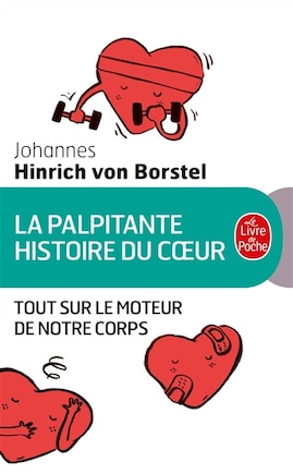 La palpitante histoire du coeur