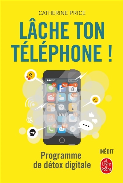 Front cover_Lâche ton téléphone ! : programme de détox digitale