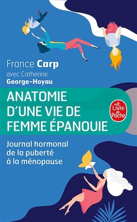 Anatomie d'une vie de femme epanouie