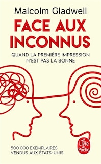 Face aux inconnus : quand la première impression n'est pa sla bonne