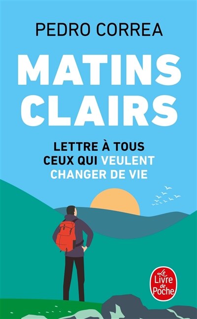 Front cover_Matins clairs : lettre à tous ceux qui veulent changer de vie