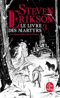 Couverture_Le livre des martyrs Tome 3 Les souvenirs de la glace