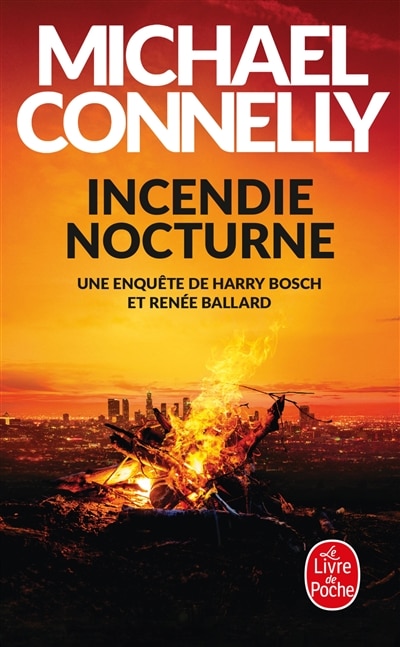 Front cover_Incendie nocturne : Renée Ballard et Harry Bosch à l'épreuve du feu