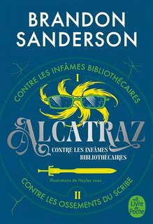 Couverture_ALCATRAZ CONTRE LES INFAMES BIBLIOTHECAIRES + ALCATRAZ CONTRE LES OSSEMENTS DU SCRIBE