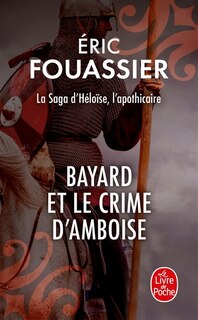 Couverture_Bayard et le crime d'Amboise