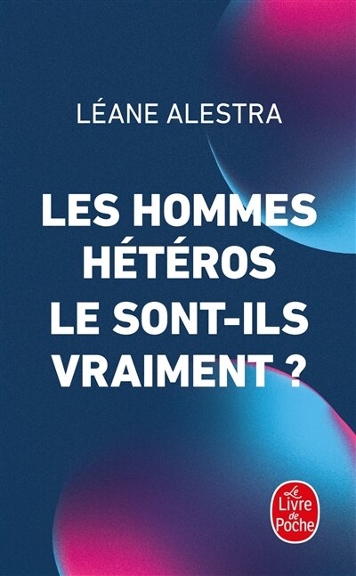 Front cover_Les hommes hétéros le sont-ils vraiment ?
